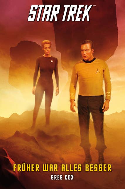 Star Trek: Früher war alles besser