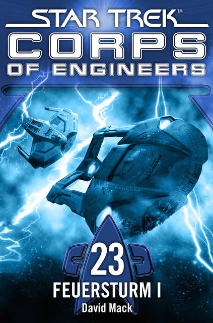 Star Trek, Corps of Engineers - Episode 23: Feuersturm, Teil 1