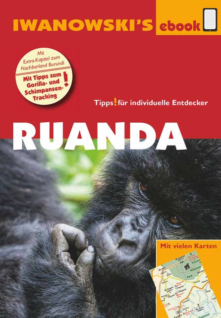 Ruanda – Reiseführer von Iwanowski: Individualreiseführer mit vielen Karten und Karten-Download