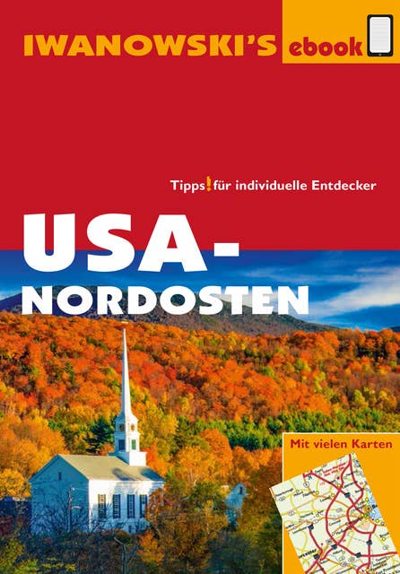 USA-Nordosten - Reiseführer von Iwanowski: Individualreiseführer mit vielen Karten und Karten-Download