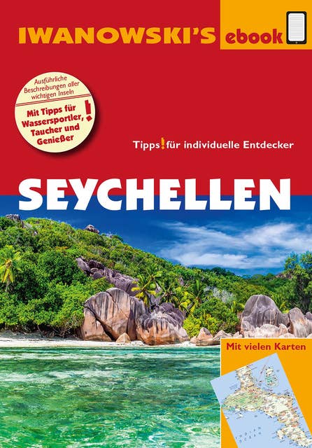 Seychellen - Reiseführer von Iwanowski's: Tipps für individuelle Entdecker