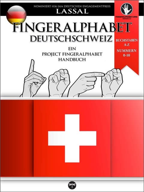 Fingeralphabet Deutschschweiz: Ein Handbuch