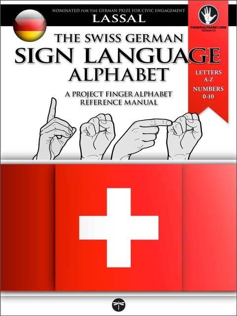 Fingeralphabet Switzerland – German Region: Switzerland's German Sign Language Alphabet and Numbers 0-10