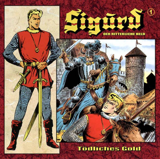 Sigurd - Der ritterliche Held, Folge 1: Tödliches Gold