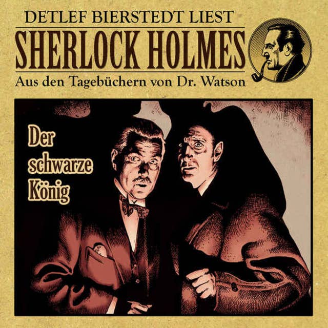 Cover for Der schwarze König - Sherlock Holmes - Aus den Tagebüchern von Dr. Watson