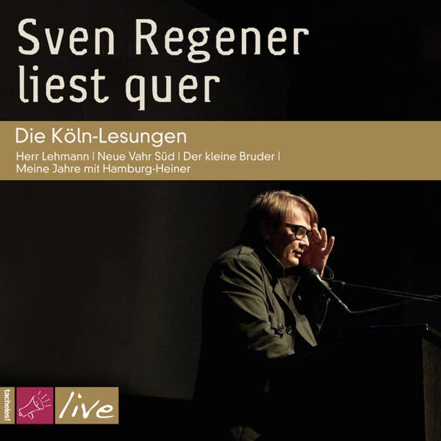 Sven Regener liest quer: Die Köln-Lesungen