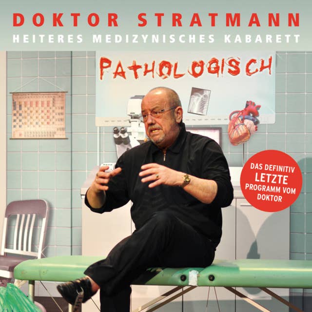 Cover for Pathologisch: Heiteres Medizynisches Kabarett