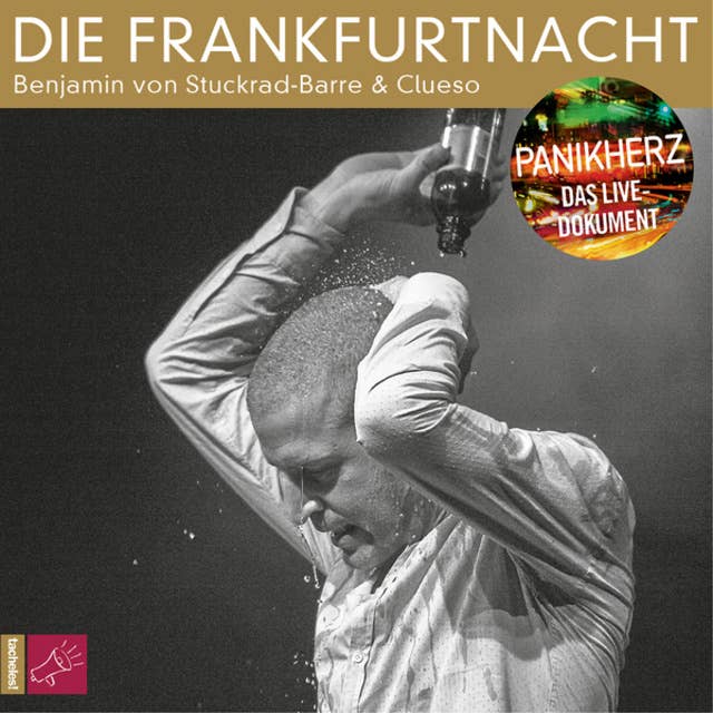 Die Frankfurtnacht: Panikherz - Das Live-Dokument