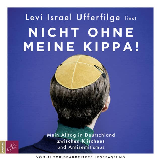 Nicht ohne meine Kippa: Mein Alltag in Deutschland zwischen Klischees und Antisemitismus