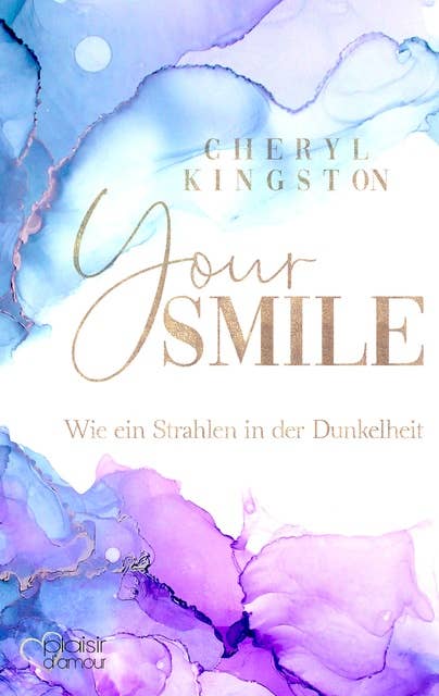 Your Smile - Wie ein Strahlen in der Dunkelheit
