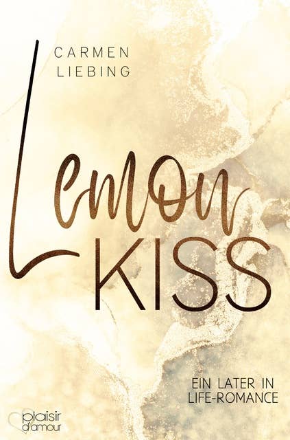 Lemon Kiss: Ein Later in Life-Liebesroman