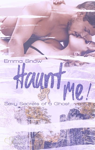 Sexy Secrets of a Ghost: Haunt me!