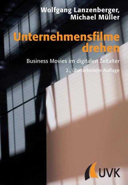 Unternehmensfilme drehen: Business Movies im digitalen Zeitalter