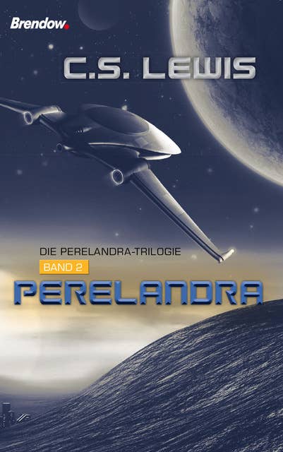Perelandra: Die Perelandra-Trilogie, Band 2
