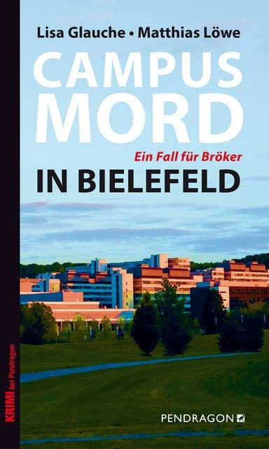 Campusmord in Bielefeld: Ein Fall für Bröker