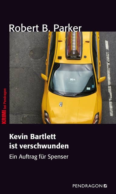 Kevin Bartlett ist verschwunden: Ein Auftrag für Spenser, Band 2