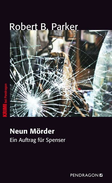Neun Mörder: Ein Auftrag für Spenser, Band 5
