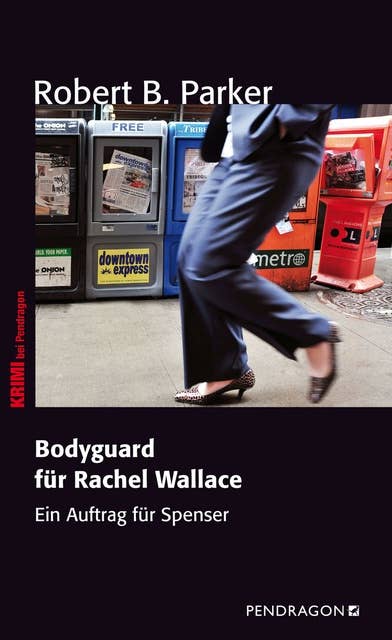 Bodyguard für Rachel Wallace: Ein Auftrag für Spenser