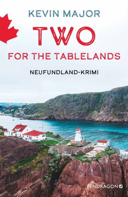 Two for the Tablelands: Neufundland-Krimi, Sebastian Synards zweiter Fall