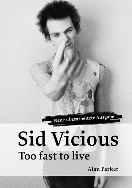 Sid Vicious: Too Fast to Live