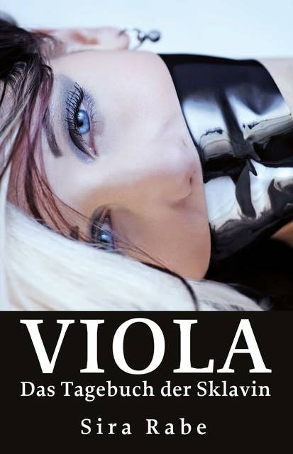 Viola: Das Tagebuch der Sklavin