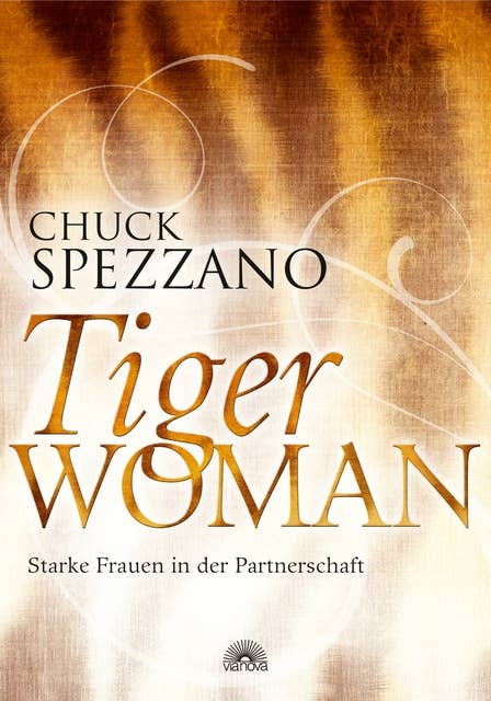 Tiger Woman: Starke Frauen in der Partnerschaft