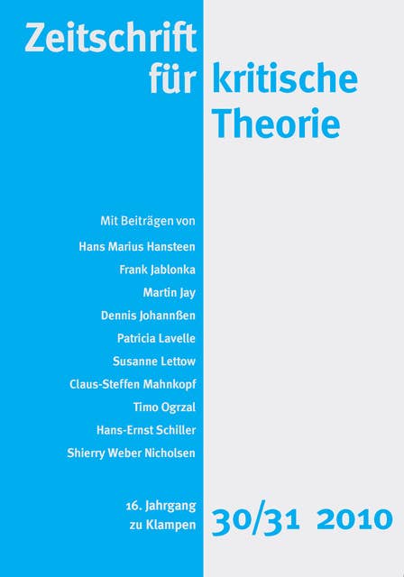 Zeitschrift für kritische Theorie / Zeitschrift für kritische Theorie, Heft 30/31: 16. Jahrgang (2010)