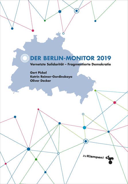 Der Berlin-Monitor 2019: Vernetzte Solidarität – Fragmentierte Demokratie