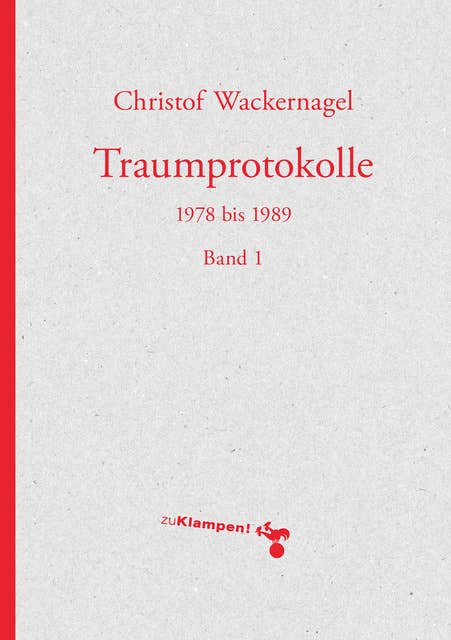 Traumprotokolle: 1978 bis 1989. Band 1