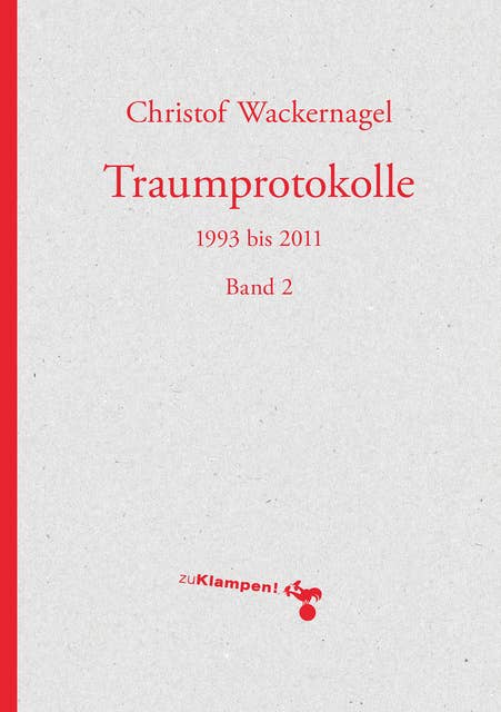 Traumprotokolle: 1993 bis 2011. Band 2