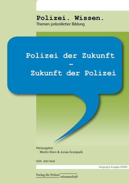 Polizei.Wissen: Polizei der Zukunft – Zukunft der Polizei