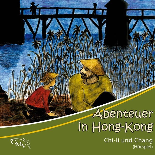 Abenteuer in Hong-Kong: Chi-Li und Chang