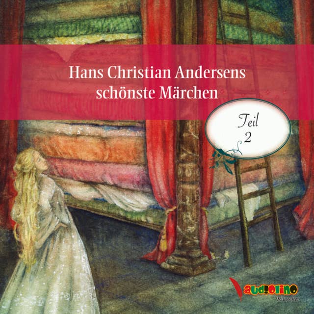 Hans Christian Andersens schönste Märchen - Teil 2