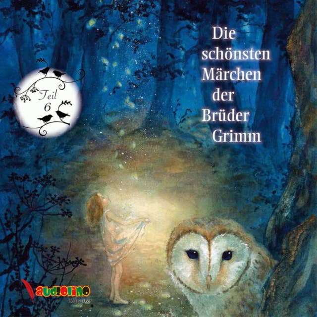 Die schönsten Märchen der Brüder Grimm - Teil 6