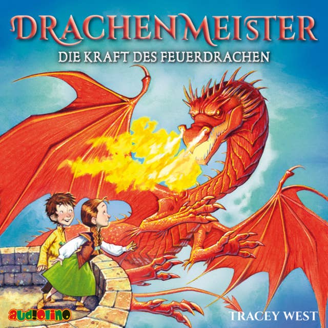 Drachenmeister - Band 4: Die Kraft des Feuerdrachen