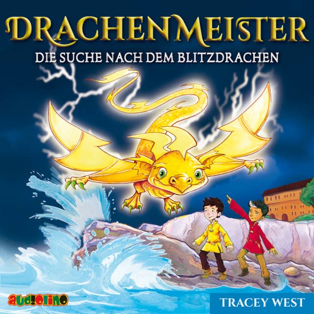 Drachenmeister - Band 7: Die Suche nach dem Blitzdrachen