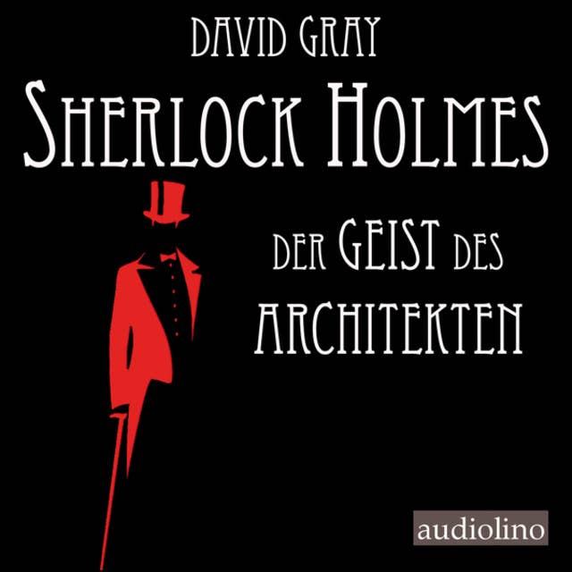 Sherlock Holmes - Eine Studie in Angst - Band 1: Der Geist des Architekten