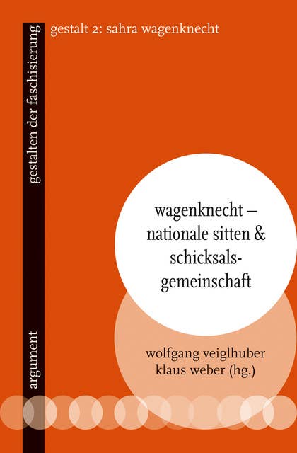Wagenknecht – Nationale Sitten und Schicksalsgemeinschaft: gestalten der faschisierung 2