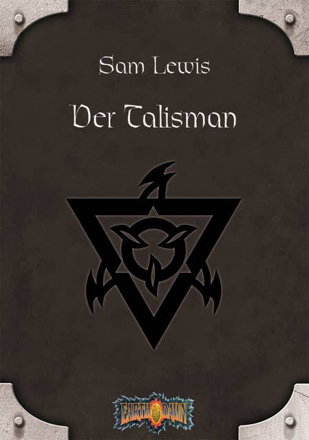 Der Talisman: Earthdawn-Zyklus 5