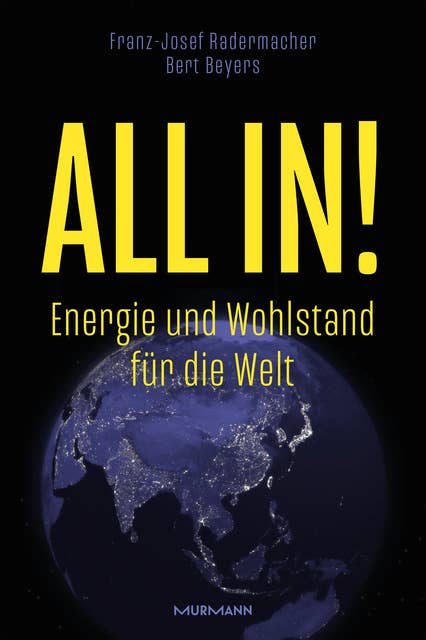 All in!: Energie und Wohlstand für die Welt