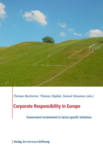 Corporate Responsibility in Europe: Government Involvement in Sector-specific Initiatives