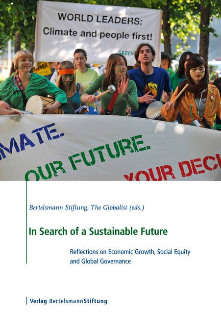 In Search of a Sustainable Future: Reflections on Economic Growth, Social Equity and Global Governance
