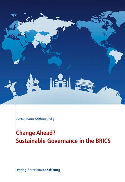 Change Ahead? Sustainable Governance in the BRICS