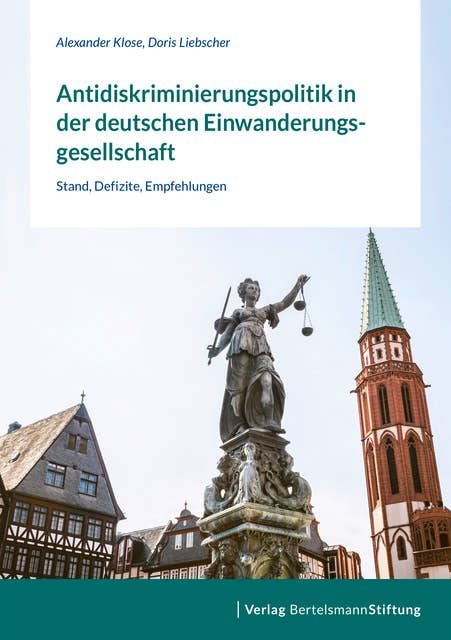 Antidiskriminierungspolitik in der deutschen Einwanderungsgesellschaft: Stand, Defizite, Empfehlungen