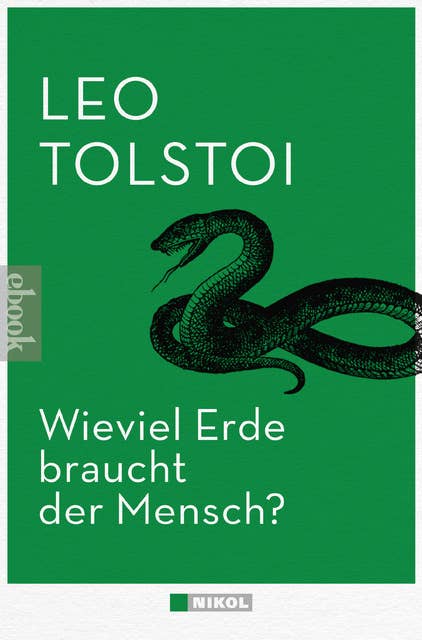Wieviel Erde braucht der Mensch?: und andere Erzählungen
