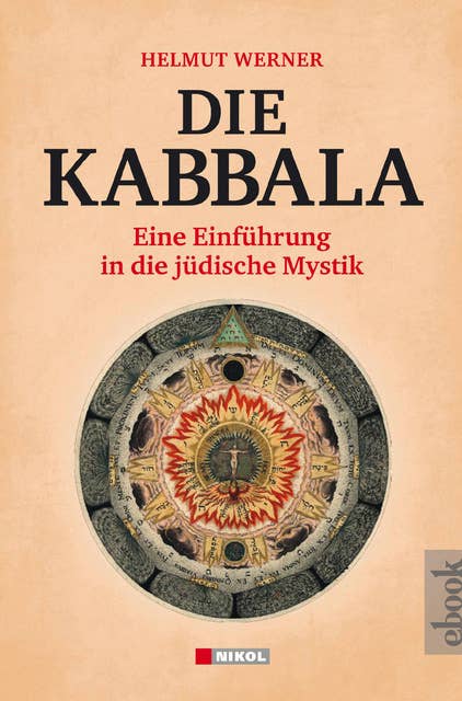 Die Kabbala: Eine Einführung in die jüdische Mystik