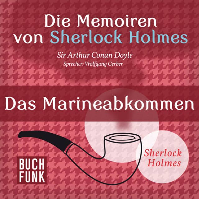 Sherlock Holmes - Die Memoiren von Sherlock Holmes: Das Marineabkommen