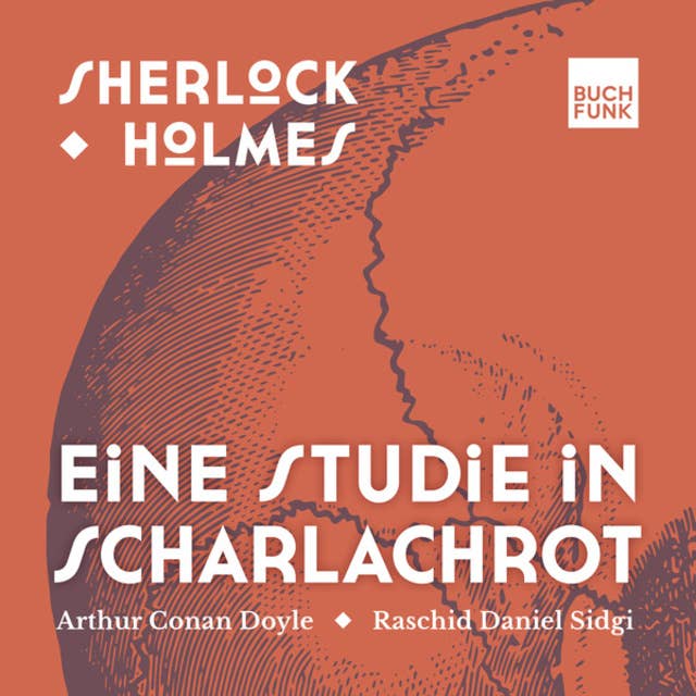 Eine Studie in Scharlachrot - Sherlock Holmes - Die Romane, Band 1 (ungekürzt)
