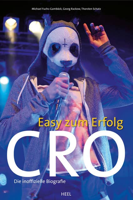 Cro - Easy zum Erfolg: Die inoffizielle Biografie