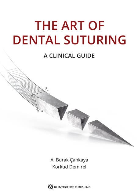 The Art of Dental Suturing: A Clinical Guide